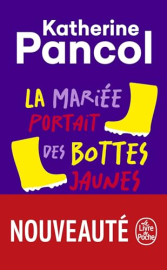 La Mariée portait des bottes jaunes